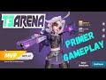 ✅JUEGO POR PRIMERA VEZ T3 ARENA MOBILE // VALE LA PENA?💚
