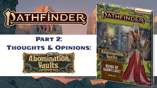 Abomination Vaults Overview Part 2: Thoughts and Opinions (SPOILERS)