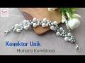 Konektor mutiara unik kombinasi || konektor mutiara terbaru | pearl mask connector | pearl bracelet