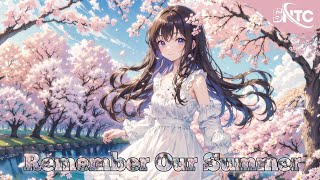 『Nightcore』Remember Our Summer