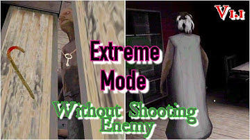 Granny Chapter Two V1.1 Extreme Mode Without Shooting Enemy