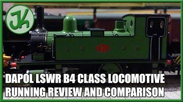 Dapol LSWR B4 Class Locomotive Running Review and Comparison