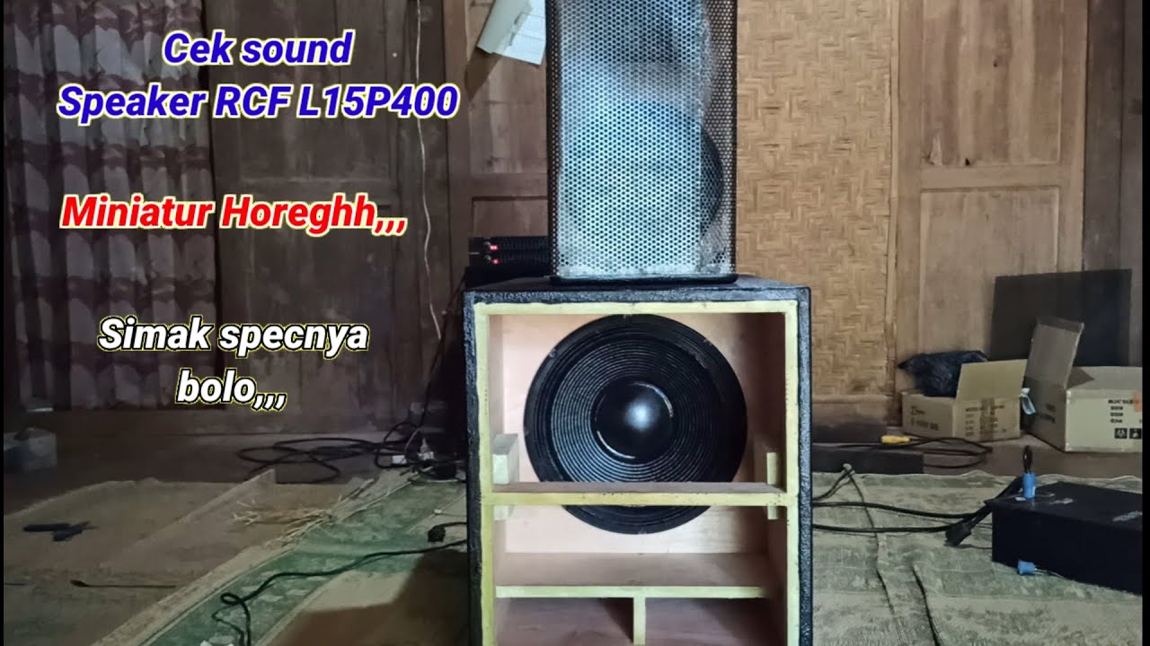 Cek sound speaker RCF L15P400 untuk miniatur sound system rumahan
