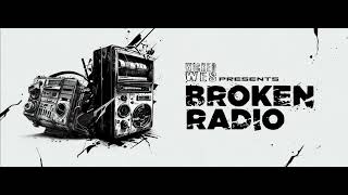 Broken Radio 004 (With Wicked Wes) 19.05.2023