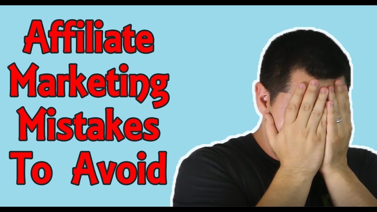 14 Most Common Mistakes Made By New Affiliate Marketers