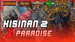 jinggel Bantengan 'KISINAN 2×PARADISE'🔥 JOTHO SURO‼️ 'REMIXER BY RZMUSIC'