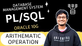 Arithmetic Operation of PL/SQL || Database Management System Lab || Computer Science || Oracle 10g