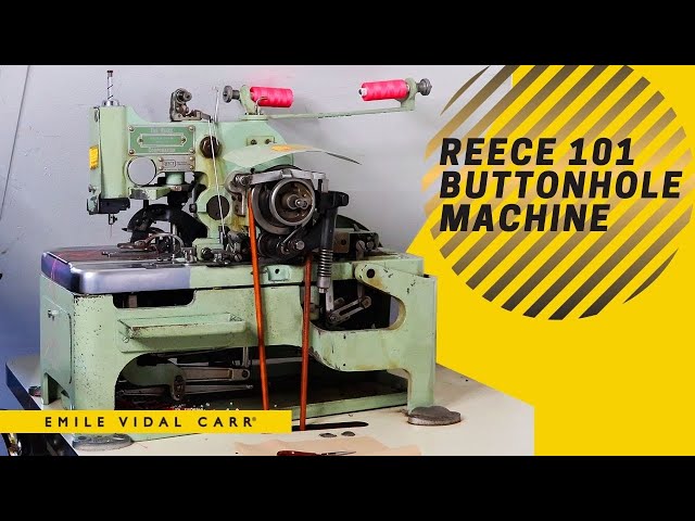 Inside the EVC Factory (4K) - Reece 101 Buttonhole Machine #sewing  #factory #howto class=