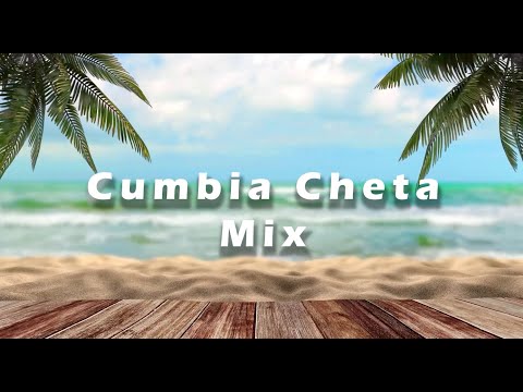 Cumbia Cheta Mix