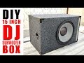 How to Build 15&quot; DJ Subwoofer Box | DIY ( Hindi Electronics ) ELECTRO INDIA