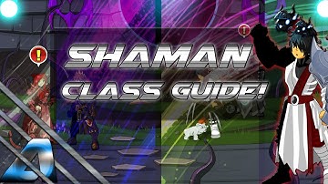 AQW: Revamped Shaman Class Guide! (Enhancements, Solo, Review)