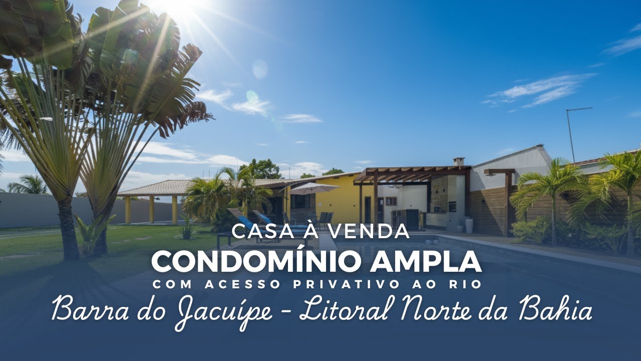 Casa à venda em Condomínio fechado com acesso ao rio em Barra do Jacuípe no Litoral Norte da Bahia