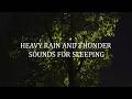 Heavy Rain and Thunder Sounds for Sleeping - Black Screen | Fall Asleep Fast with Calm Rainstorm