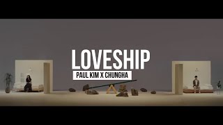 Paul Kim (폴킴) x Chungha (청하) – Loveship Lyrics