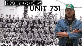 How bad is Unit 731