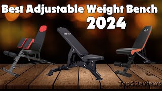 Best Adjustable Weight Bench 2024 - Tested By Experts!