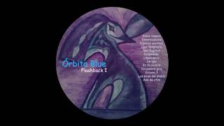 Video thumbnail of "Órbita Blue - Especie Anormal"