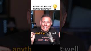 Essential Tip for Sky Replacement with Erik Kuna &amp; Serge Ramelli