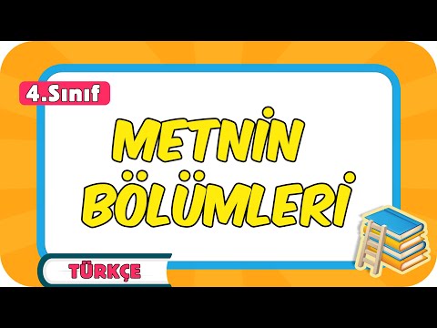 Metnin Bölümleri ve Hikâye Unsurları 📙 4.Sınıf Türkçe #2024