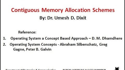 Contiguous Memory Allocation Schemes - (Module 3-Lecture 2)