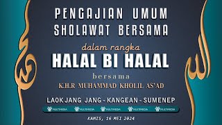 LIVE | PENGAJIAN UMUM & SHOLAWAT BERSAMA |  DESA LAOK JANG JANG KANGEAN SUMENEP (16/05/2024)