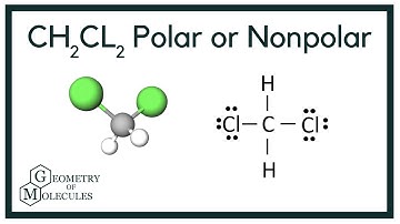 Is CH2Cl2 Polar or Nonpolar? (Dichloromethane)