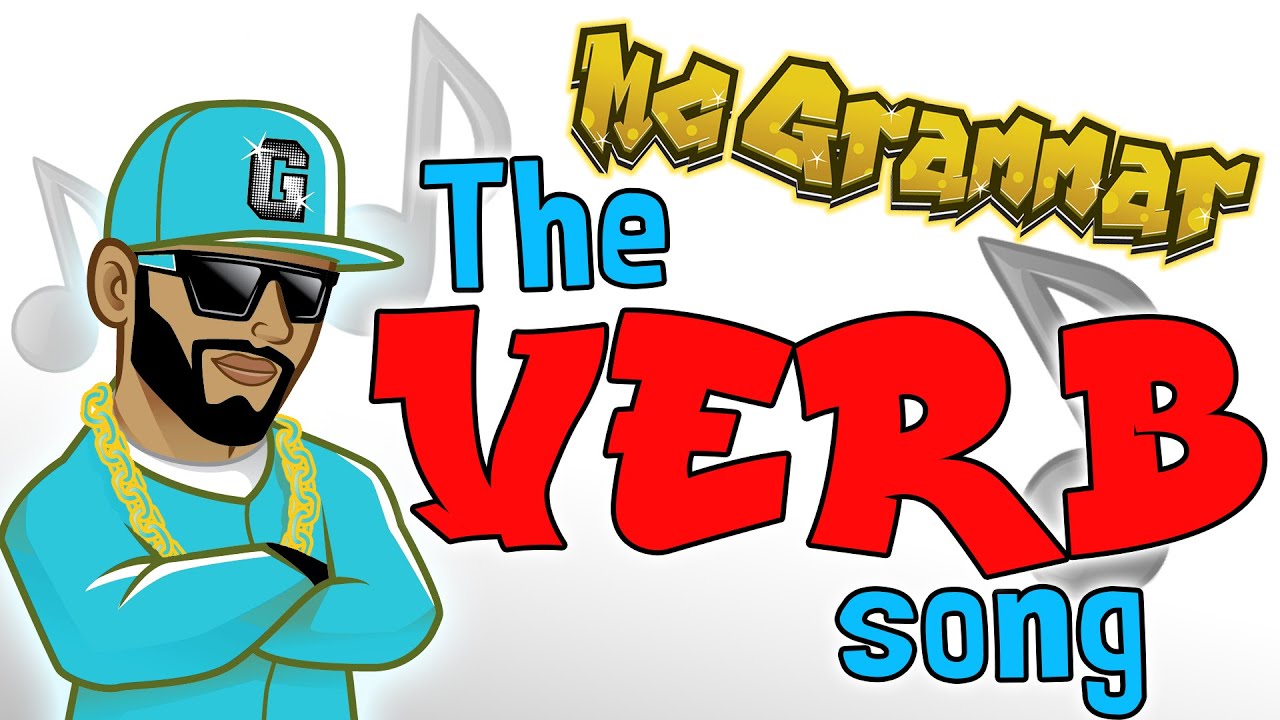 The verb Song | Learn through music and rap with MC Grammar.