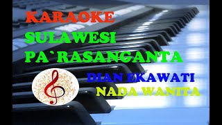 Sulawesi Pa`rasanganta-Dian Ekawati|Karaoke Makassar Nada Wanita