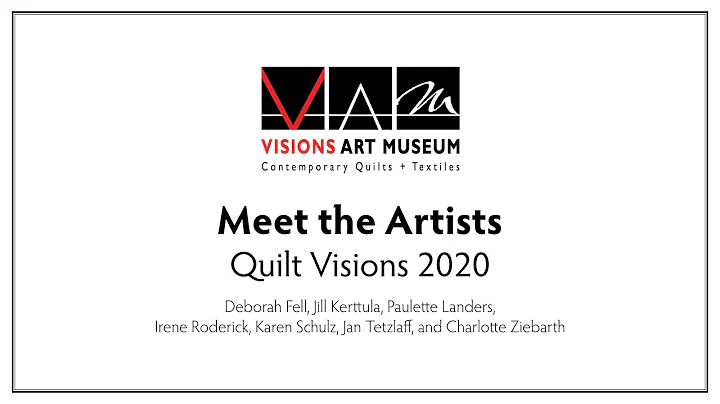 Meet the Quilt Visions 2020 Artists #3 | Visions M...