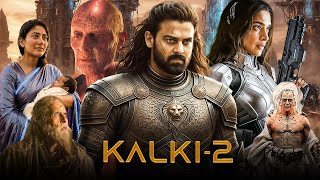 Kalki Part 2 Movie Hindi Dubbed 2026 Latest Updates | Prabhas &amp; Sai Pallavi New Movie | South Movie