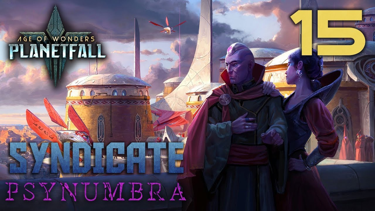 age of wonders planetfall syndicate campaign age of wonders planetfall syndicate campaign