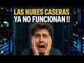 Las Nubes caseras ya no Funcionan !!!!