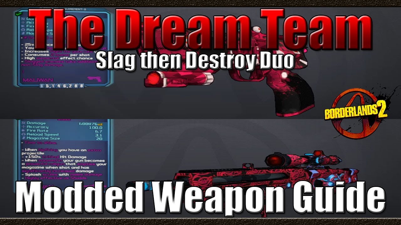 Borderlands 2 The Dream Team Slag Then Destroy Duo Modded Weapon