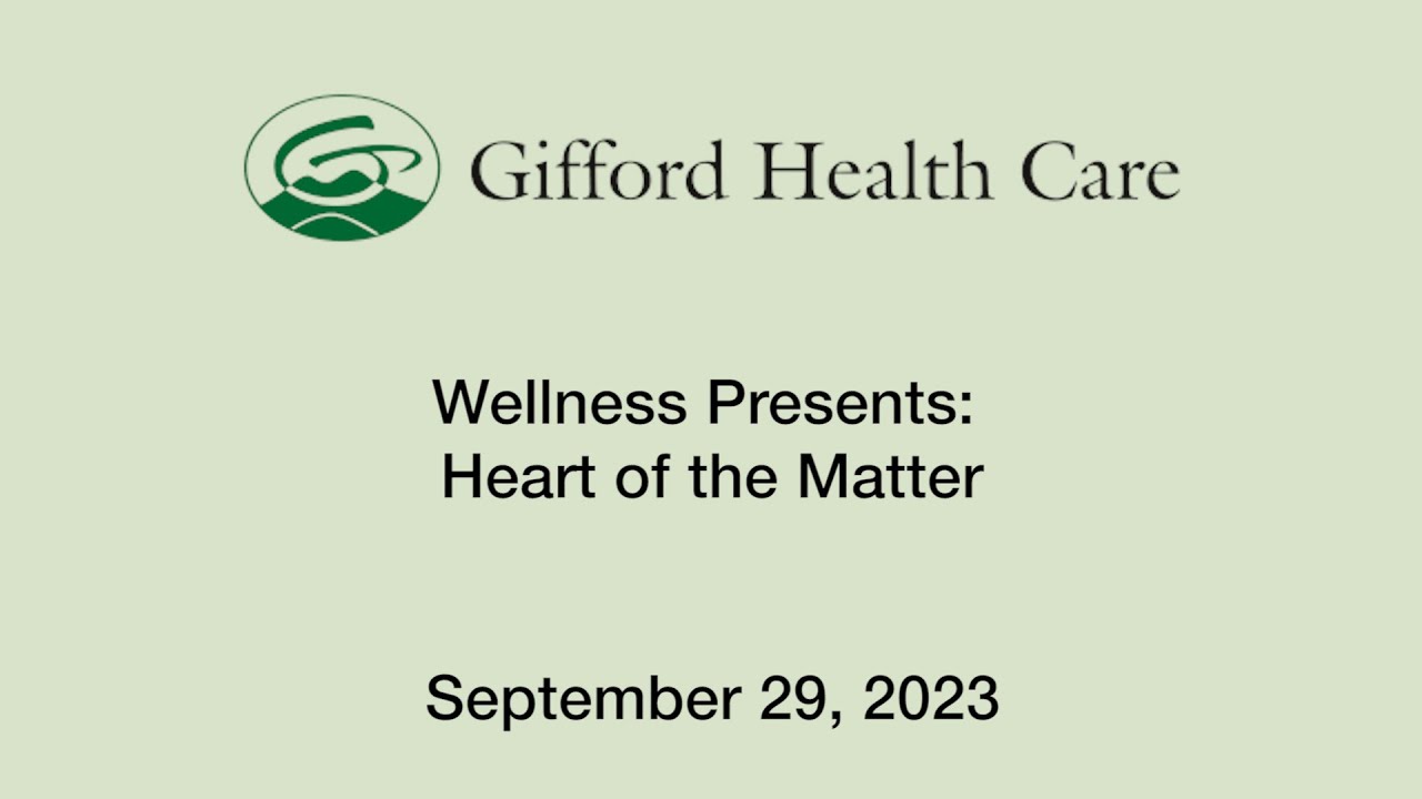 Gifford Health Care Heart of the Matter YouTube