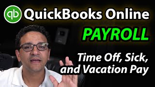 QuickBooks Online Payroll: Tracking Vacation, Sick, and Paid Time Off