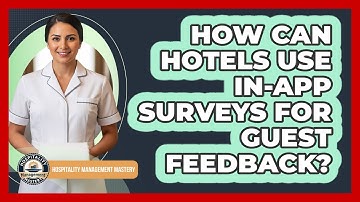 How Can Hotels Use In-App Surveys For Guest Feedback?