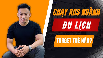Target có thực sự quan trọng? | Quảng cáo Facebook Ads | Nguyễn Anh Tuấn