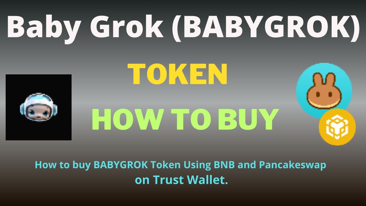 How to Buy Baby Grok (BABYGROK) Token On Trust Wallet Using BNB and