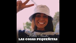 Marta Santos Las Cosas Más Pequeñitas MIX DJ PERI´S