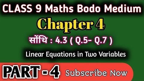 Chapter 4 Linear equations in two variables of Class 9 MATHS in Bodo | Ex 4.3(Q.5-Q.7) Part 4