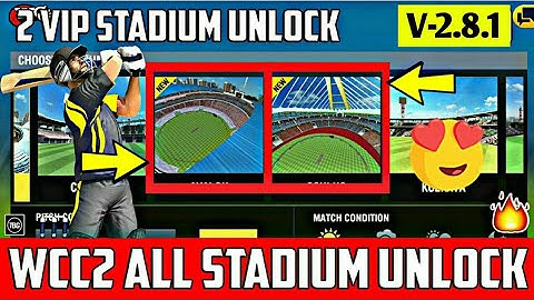 🔥All Stadium Unlock | Wcc2 2.8.0 | Vip Stadium Unlock | Free Stadium🔥
