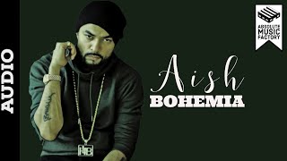 Bohemia Aish | Lyrics Video | @ABSOLUTEMUSICFACTORY  #Bohemia #AishSong2020