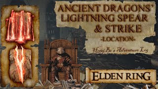Ancient Dragons' Lightning Strike Location | Ancient Dragons' Lightning Spear Location | Elden Ring
