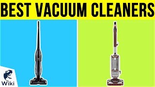 10 Best Vacuum Cleaners 2019