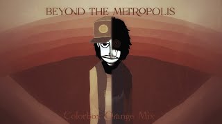 Beyond The Metropolis-Colorbox Orange Mix