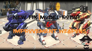 [Test Server War Robot 2.11.0] New Fix Model Robot & Improvement Weapons (Android & iOS)