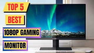 Top 5 Best 1080p Gaming Monitor 2023 || Gaming Monitor