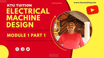 KTU | Electrical Machine Design  | EE 409 | Module 1 | Part 1