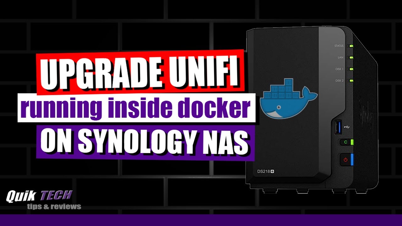 Upgrade Unifi Running Inside Docker On A Synology NAS - YouTube