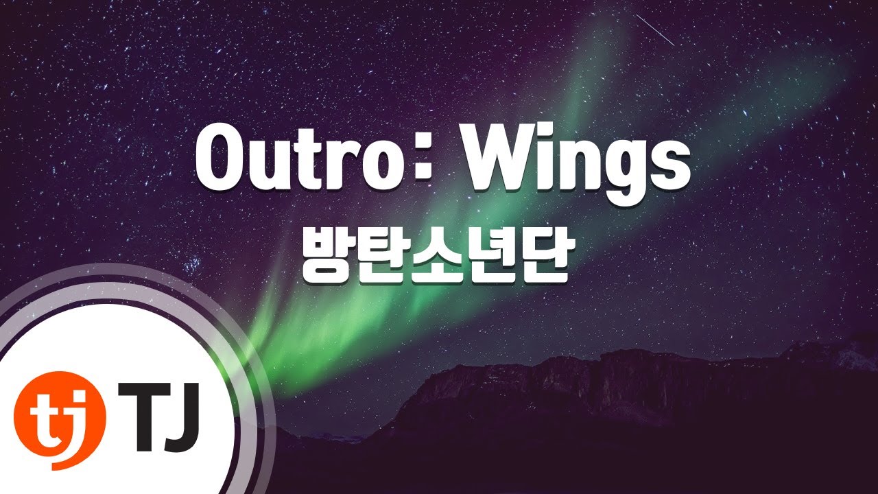 [TJ노래방] Outro: Wings - 방탄소년단(BTS) / TJ Karaoke